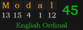 "Modal" = 45 (English Ordinal)