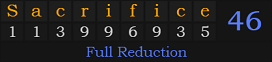 "Sacrifice" = 46 (Full Reduction)