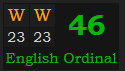 "WW" = 46 (English Ordinal)