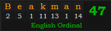 "Beakman" = 47 (English Ordinal)