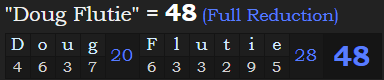 "Doug Flutie" = 48 (Full Reduction)
