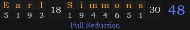 "Earl Simmons" = 48 (Full Reduction)