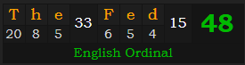 "The Fed" = 48 (English Ordinal)