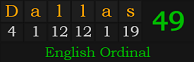 "Dallas" = 49 (English Ordinal)