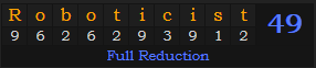 "Roboticist" = 49 (Full Reduction)
