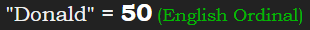 "Donald" = 50 (English Ordinal)