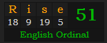 "Rise" = 51 (English Ordinal)