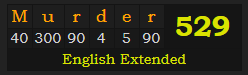 "Murder" = 529 (English Extended)