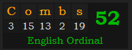 "Combs" = 52 (English Ordinal)