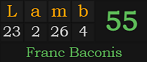 "Lamb" = 55 (Franc Baconis)