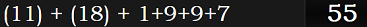 (11) + (18) + 1+9+9+7 = 55