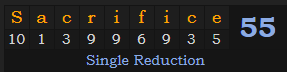 "Sacrifice" = 55 (Single Reduction)