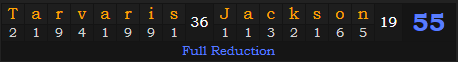 "Tarvaris Jackson" = 55 (Full Reduction)