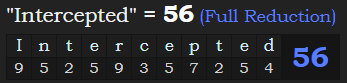 "Intercepted" = 56 (Full Reduction)