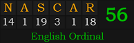 "NASCAR" = 56 (English Ordinal)