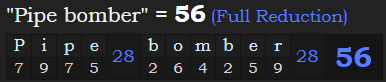 "Pipe bomber" = 56 (Full Reduction)