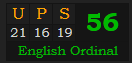 "UPS" = 56 (English Ordinal)