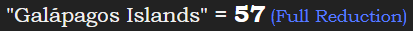 "Galápagos Islands" = 57 (Full Reduction)