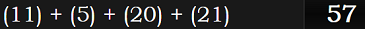 (11) + (5) + (20) + (21) = 57