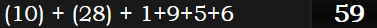 (10) + (28) + 1+9+5+6 = 59