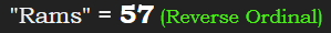 "Rams" = 57 (Reverse Ordinal)