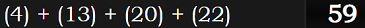 (4) + (13) + (20) + (22) = 59