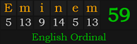 "Eminem" = 59 (English Ordinal)