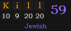 "Kill" = 59 (Jewish)