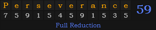 "Perseverance" = 59 (Full Reduction)