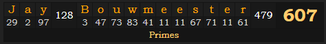 "Jay Bouwmeester" = 607 (Primes)