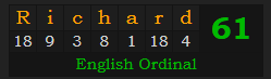 "Richard" = 61 (English Ordinal)