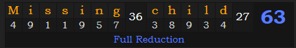 "Missing child" = 63 (Full Reduction)