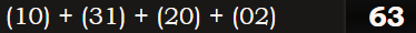 (10) + (31) + (20) + (02) = 63