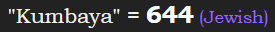 "Kumbaya" = 644 (Jewish)