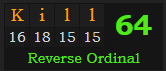 "Kill" = 64 (Reverse Ordinal)