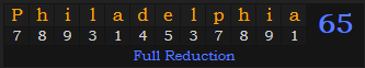 "Philadelphia" = 65 (Full Reduction)