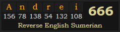 "Andrei" = 666 (Reverse English Sumerian)