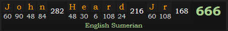 "John Heard Jr." = 666 (English Sumerian)