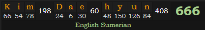 "Kim Dae-hyun" = 666 (English Sumerian)