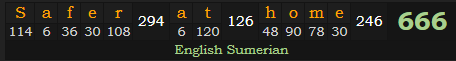 "Safer at home" = 666 (English Sumerian)