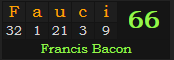 "Fauci" = 66 (Francis Bacon)