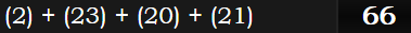 (2) + (23) + (20) + (21) = 66