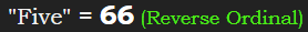 "Five" = 66 (Reverse Ordinal)