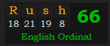 "Rush" = 66 (English Ordinal)