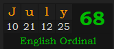 "July" = 68 (English Ordinal)