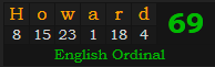 "Howard" = 69 (English Ordinal)