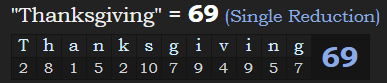 "Thanksgiving" = 69 (Single Reduction)