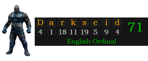 "Darkseid" = 71 (English Ordinal)
