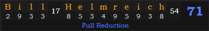 "Bill Helmreich" = 71 (Full Reduction)