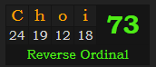 "Choi" = 73 (Reverse Ordinal)